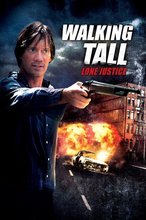 Walking Tall: Lone Justice 2007 official movie poster