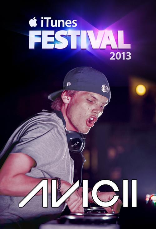 Avicii - Live at the iTunes festival London 2013 official movie poster