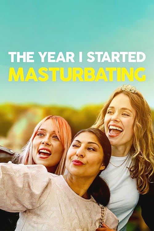 The Year I Started Masturbating 2022 official movie poster