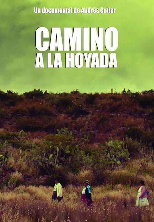 Camino a la Hoyada 2014 official movie poster