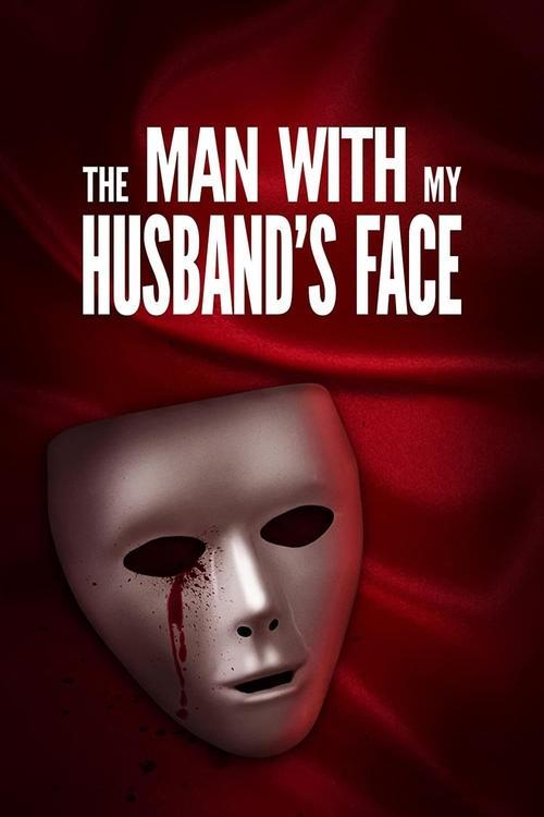 The Man with My Husband's Face 2023 official movie poster