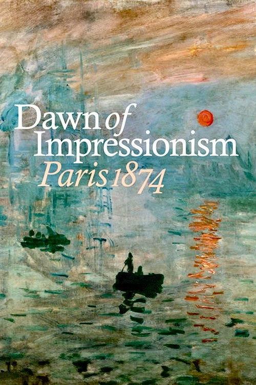 Dawn of Impressionism: Paris 1874 2025 official movie poster