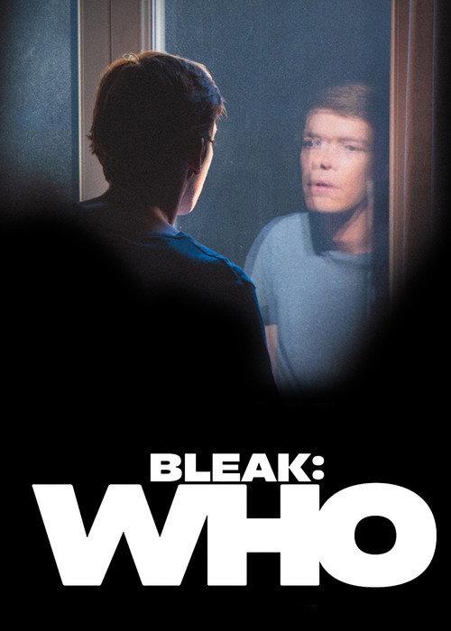 Bleak: Who 2022 official movie poster
