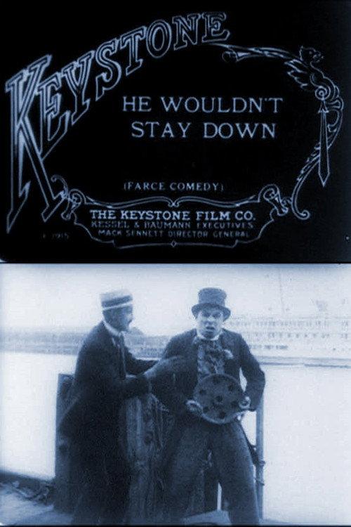 He Wouldn't Stay Down 1915 official movie poster