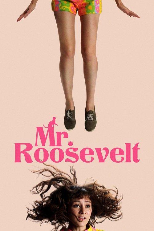 Mr. Roosevelt 2017 official movie poster