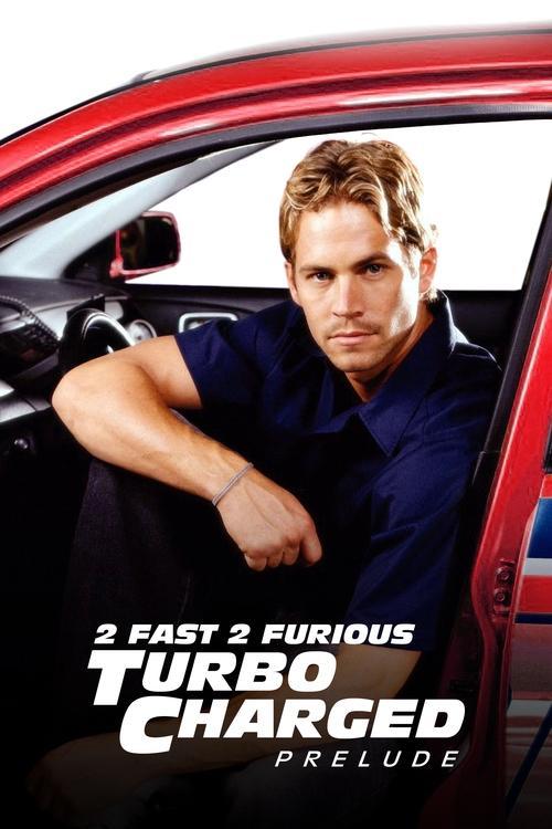 The Turbo Charged Prelude for 2 Fast 2 Furious 2003 official movie poster