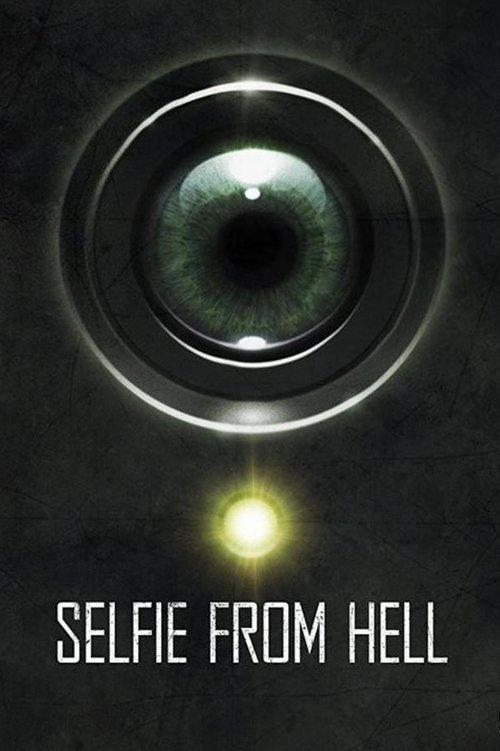 Selfie from Hell 2018 official movie poster
