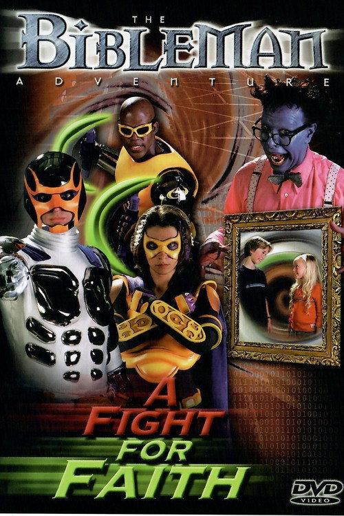 Bibleman: A Fight for Faith 2004 official movie poster