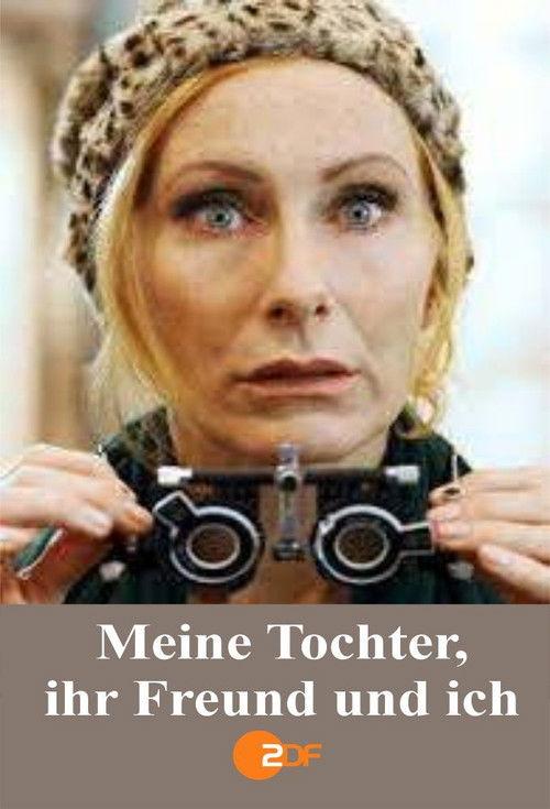 Meine Tochter, ihr Freund und ich 2012 official movie poster