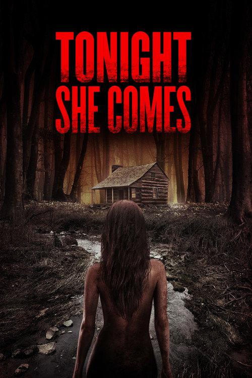 Tonight She Comes 2018 official movie poster