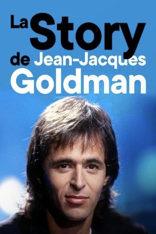 La Story de Jean-Jacques Goldman 2021 official movie poster