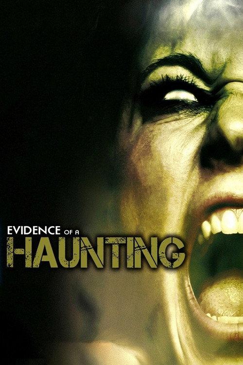 Evidence of a Haunting 2010 official movie poster