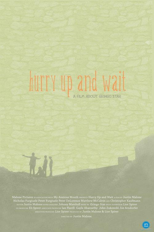 Hurry Up and Wait 2011 official movie poster