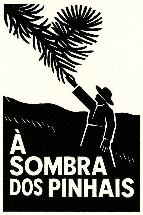 À Sombra dos Pinhais 2025 official movie poster