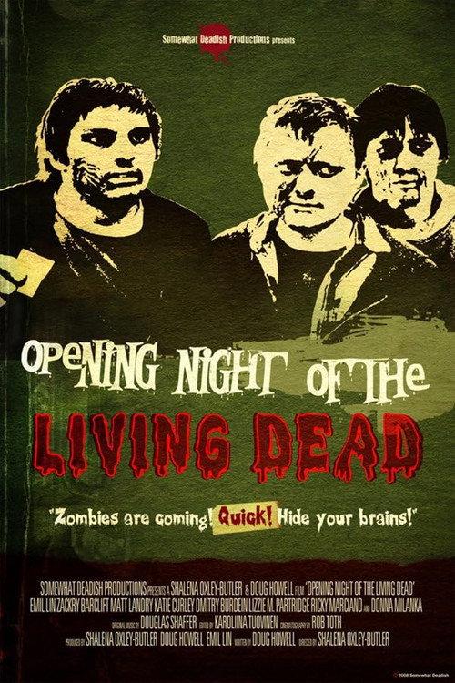 Opening Night of the Living Dead 2008 official movie poster