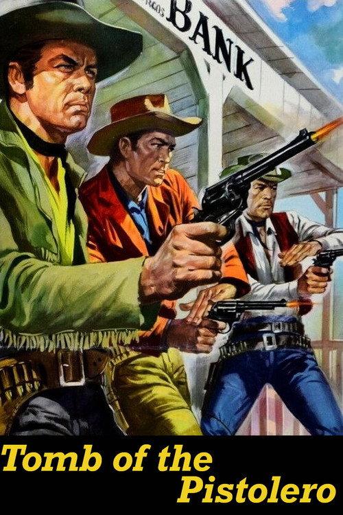 Tomb of the Pistolero 1964 official movie poster