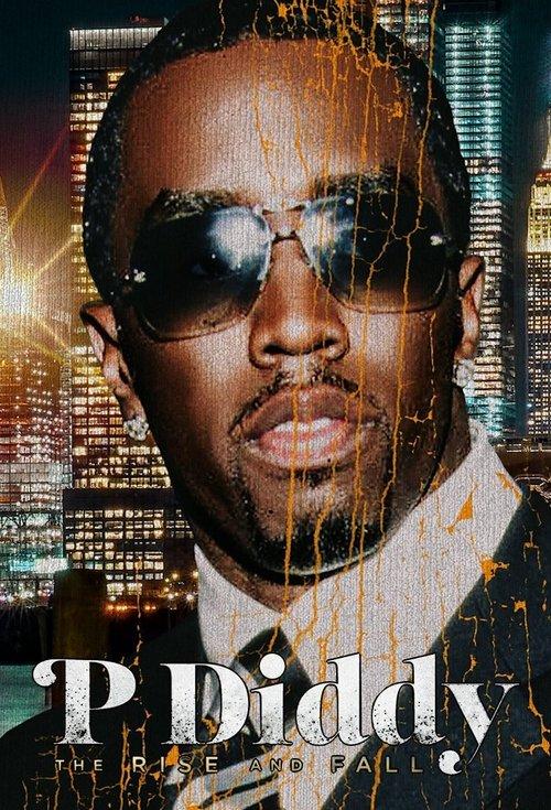 P Diddy: The Rise and Fall 2025 official movie poster