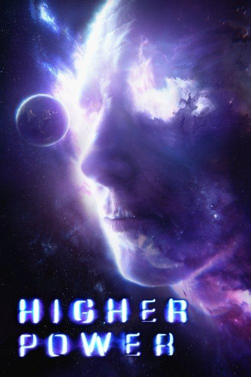 Higher Power 2018 official movie poster