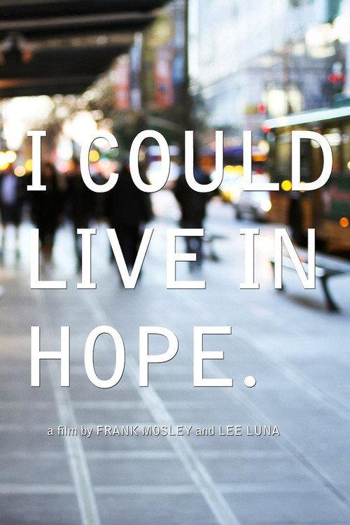 I Could Live in Hope 2011 official movie poster