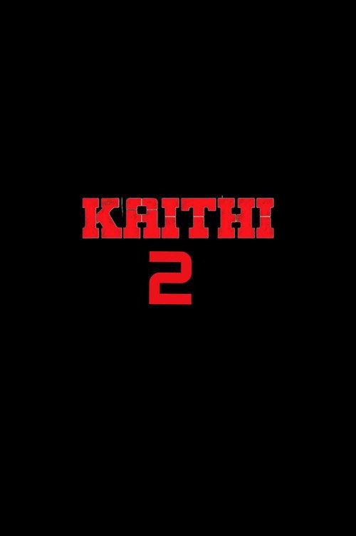 Kaithi 2 official movie poster