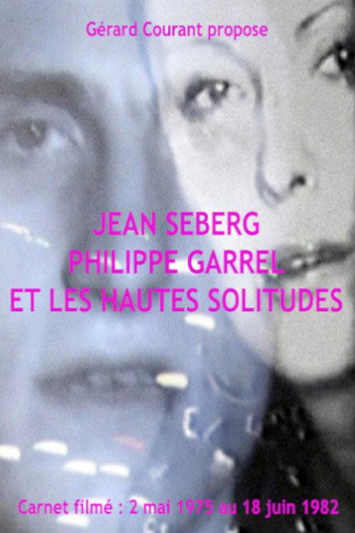 Jean Seberg, Philippe Garrel et Les Hautes solitudes 2014 official movie poster
