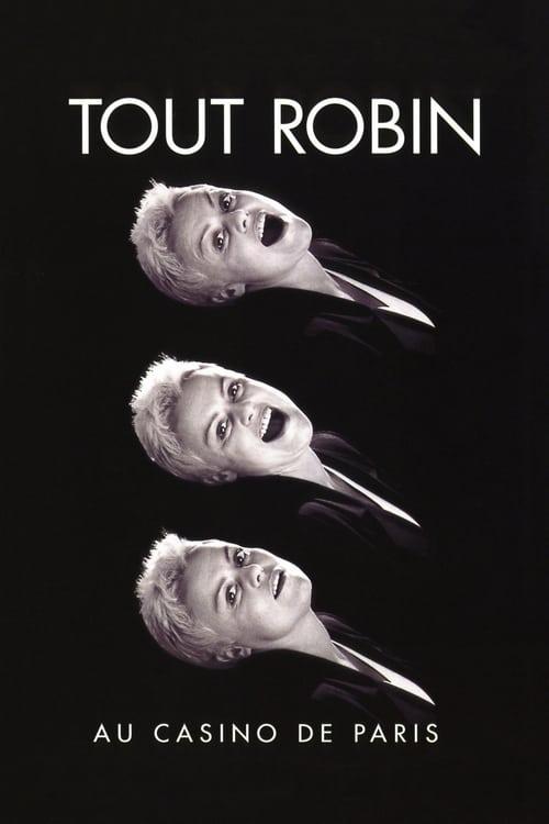 Tout Robin (Au Casino de Paris) 1996 official movie poster