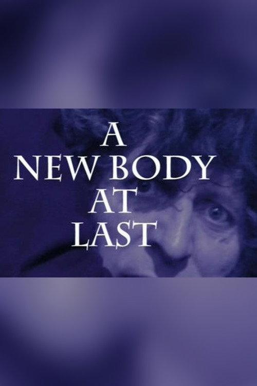 A New Body at Last 2007 official movie poster