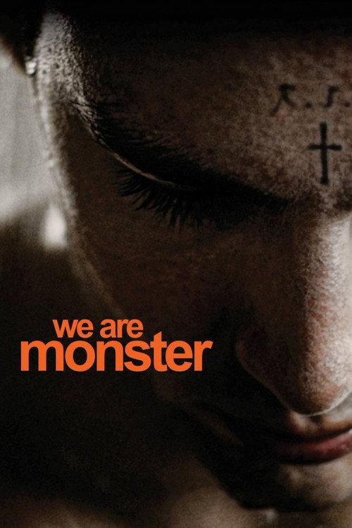We Are Monster 2014 official movie poster