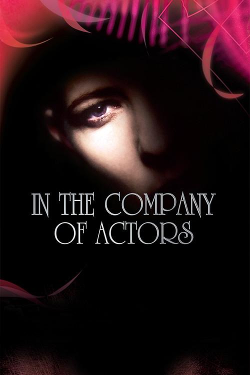 In the Company of Actors 2007 official movie poster