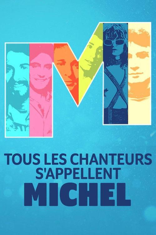 Tous les chanteurs s'appellent Michel 2023 official movie poster