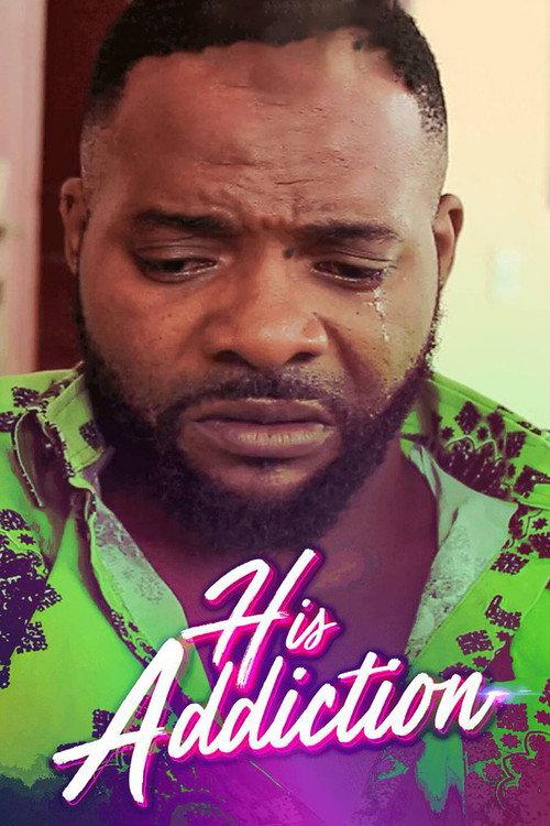 His Addiction 2017 official movie poster