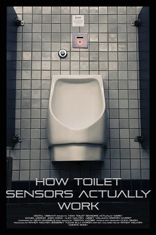 How Toilet Sensors Actually Work 2021 official movie poster