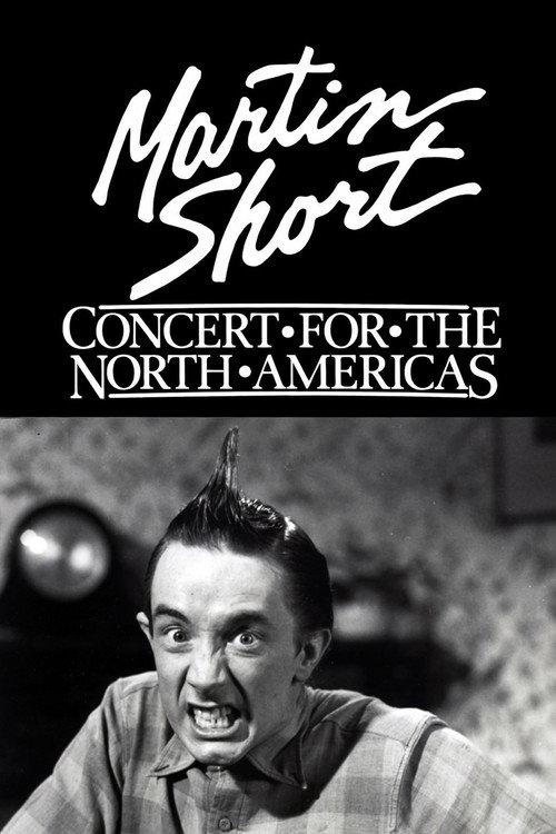 Martin Short: Concert for the North Americas 1985 official movie poster