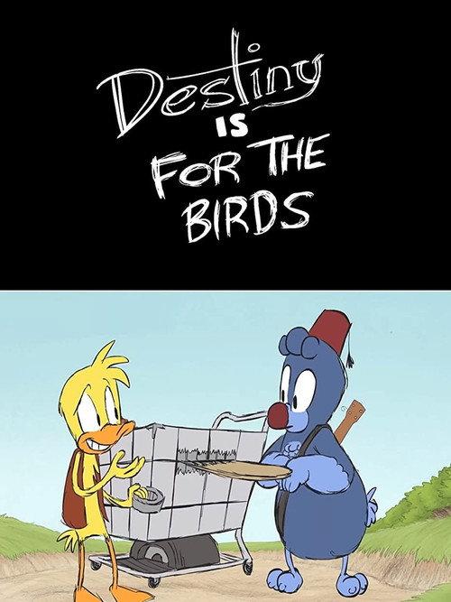 Destiny is for the Birds 2011 official movie poster