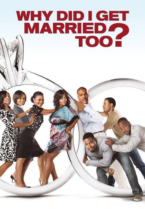 Why Did I Get Married Too? 2010 official movie poster