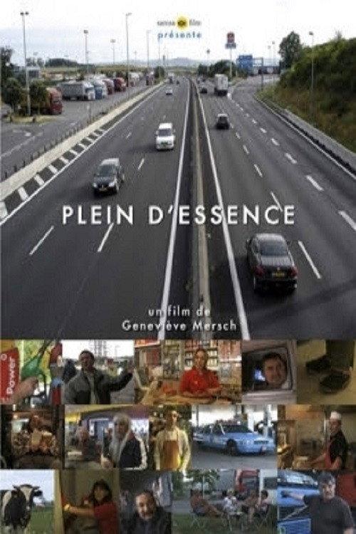 Plein d'essence 2007 official movie poster