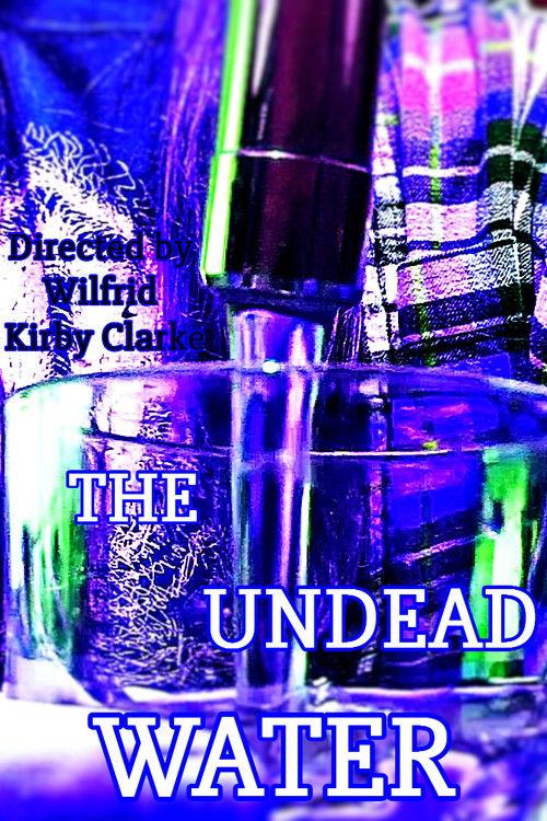 The Undead Water 2025 official movie poster