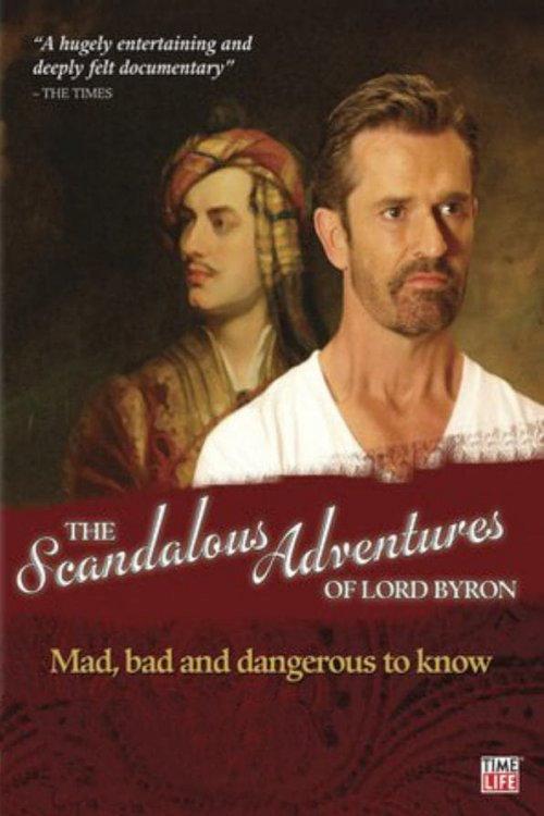 The Scandalous Adventures of Lord Byron 2009 official movie poster
