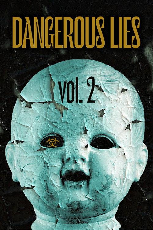 Dangerous Lies Vol. 2 2017 official movie poster