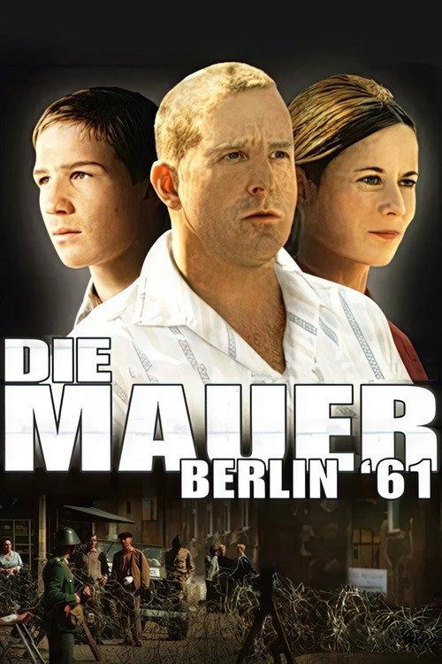 Die Mauer – Berlin '61 2006 official movie poster