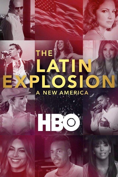 The Latin Explosion: A New America 2015 official movie poster