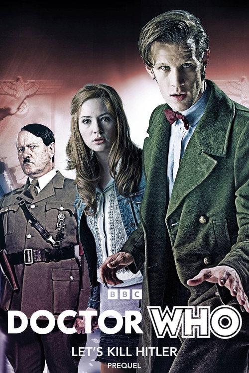 Doctor Who: Let’s Kill Hitler Prequel 2011 official movie poster