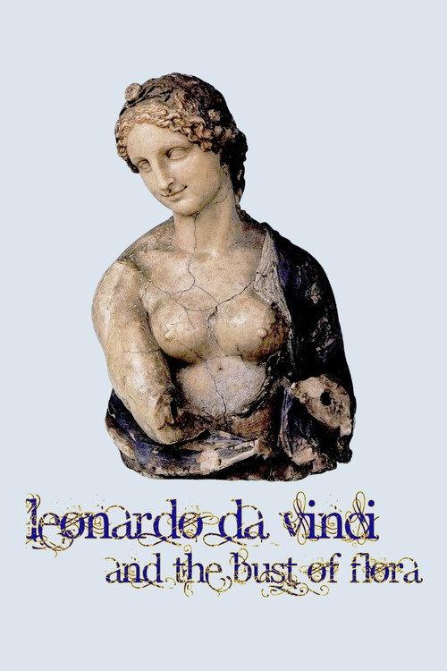 Leonardo da Vinci and the Bust of Flora 2020 official movie poster