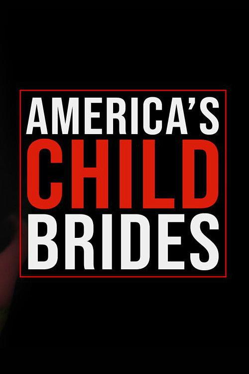 America's Child Brides 2019 official movie poster