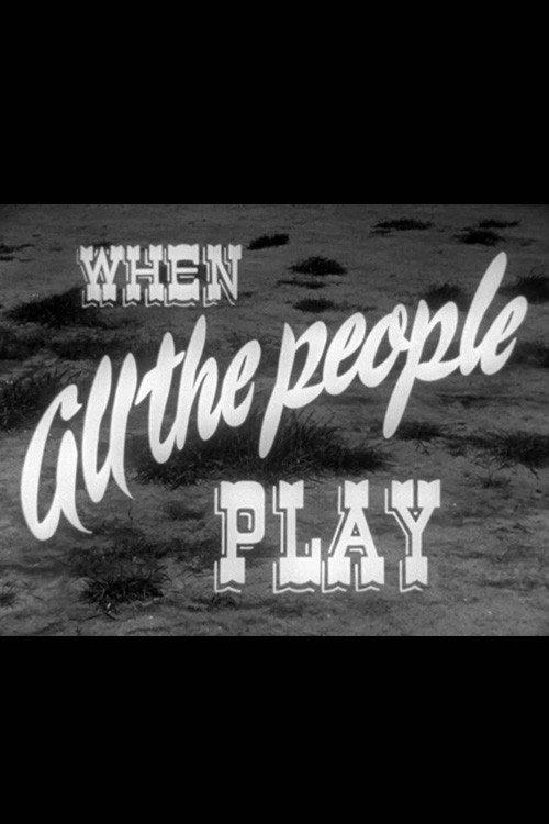 When All the People Play 1948 official movie poster