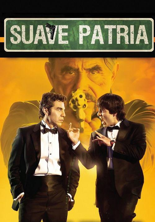 Suave Patria 2012 official movie poster