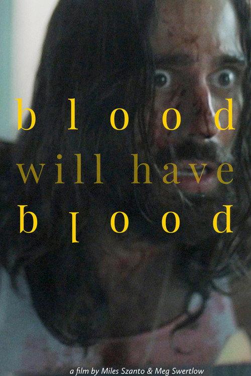 Blood Will Have Blood 2020 official movie poster