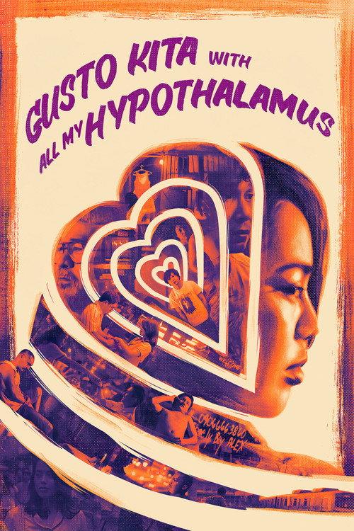 Gusto Kita With All My Hypothalamus 2018 official movie poster