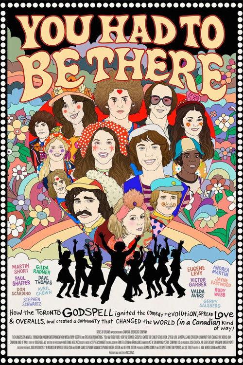 You Had to Be There: How the Toronto Godspell Ignited the Comedy Revolution... 2025 official movie poster