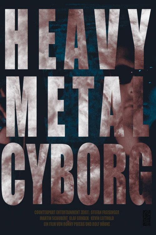 Heavy Metal Cyborg 2016 official movie poster